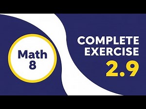 Ex 2.9 Complete Class 8 Math | SNC Full Solutions New Book 2025 Easy Explanation