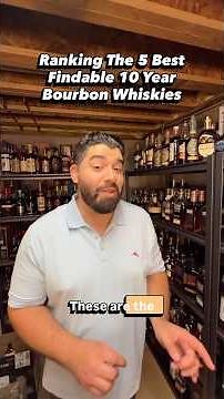 Best 10 Year Bourbon Whiskies that are affordable and findable