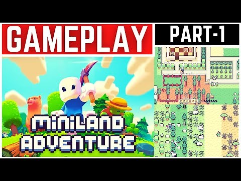 Miniland Adventure Gameplay Walkthrough Part - 1