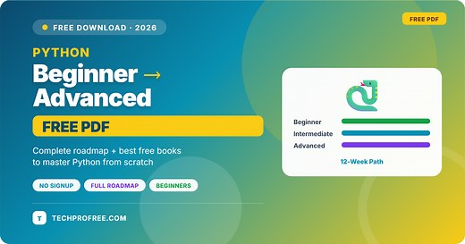 Python Beginner to Advanced PDF — Free Download 2026 - Techprofree