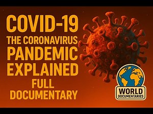 COVID-19: The Coronavirus Pandemic Explained | Full Documentary