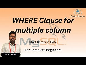 22. WHERE Clause for multiple column | Introduction to MySQL