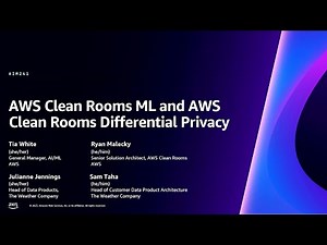 AWS re:Invent 2023 - [LAUNCH] AWS Clean Rooms ML and AWS Clean Rooms Differential Privacy (AIM241)