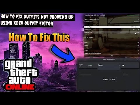 GTA V Online 1.61 || *HOW TO FIX XDEV OUTFIT EDITOR* || IF THE OUTFITS ARE NOT SHOWING UP||