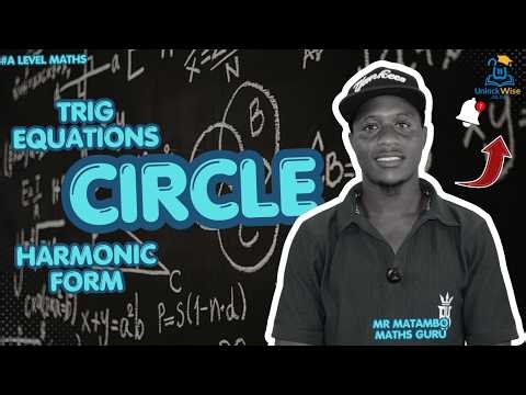 Mastering Trigonometric Equations, Circles & Harmonic Form