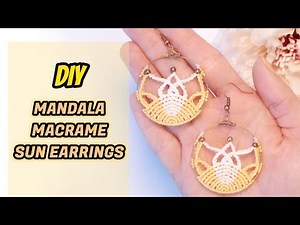 DIY macrame mandala sun earrings | How to make macrame mandala earrings | Macrame lotus earrings
