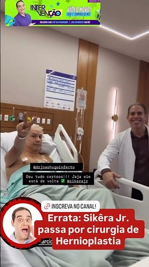 Correction: Sikêra Jr. undergoes hernioplasty surgery.