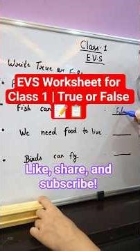 EVS Worksheet for Class 1 | True or False Questions | #class1 #evs #kidseducatio #homeschooling