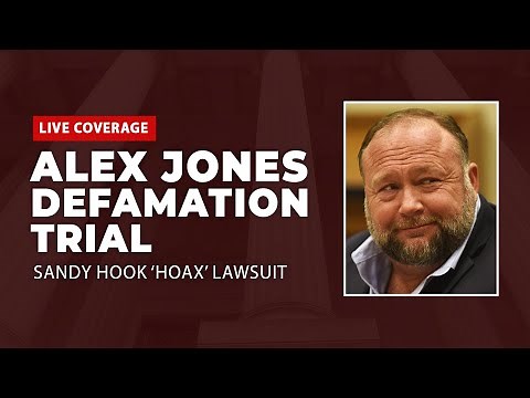 Watch Live: Alex Jones Defamation Trial: Sandy Hook 'Hoax' Lawsuit - Connecticut Trial Day Four