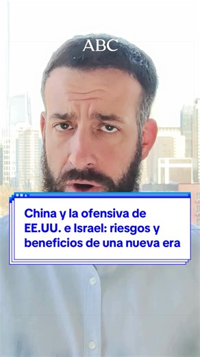 China ante la Guerra Irán: Riesgos y Beneficios