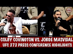 Colby Covington vs. Jorge Masvidal UFC 272 Pre Fight Press conference Highlights