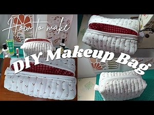 DIY Makeup Bag | How to Make a Makeup Bag Sewing Tutorial | Quilted Makeup Bag | Beginner Friendly