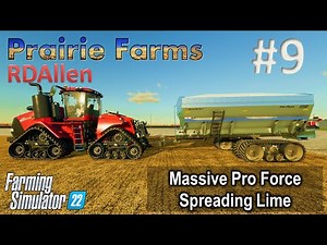 Massive Pro Force Spreading Lime! | E Prairie Farms | Farming Simulator 22