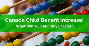 Canada Child Benefit Increase! What Will Your Monthly CCB Be? | PlanEasy