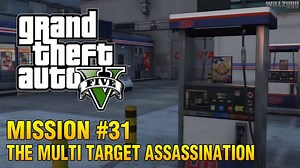 Grand Theft Auto V - Mission #31 - The Multi Target Assassination