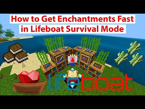 Lifeboat Survival Mode Enchanting Fastest Method