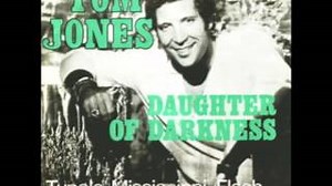 DAUGHTER OF DARKNESS Lyrics - TOM JONES | eLyrics.net