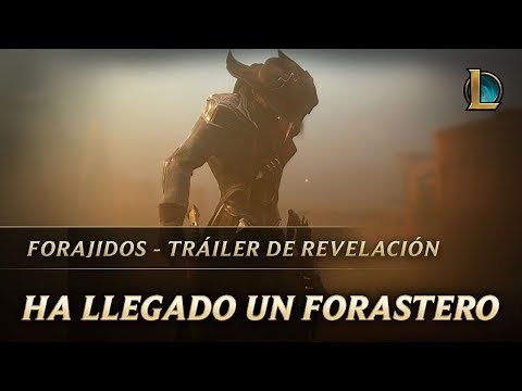 Ha llegado un forastero a la ciudad | Revelación de Forajidos - League of Legends