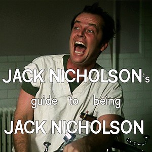 Watch Jack Nicholson's Guide to Being... Jack Nicholson. #JackNicholsonDay | BFI