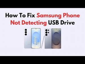 How To Fix Samsung Phone Not Detecting USB Drive