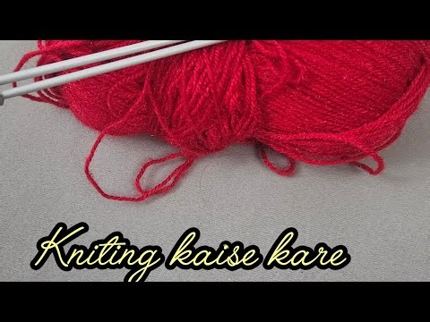 Basic kniting course for beginners#how to knit with different types of needles and wool