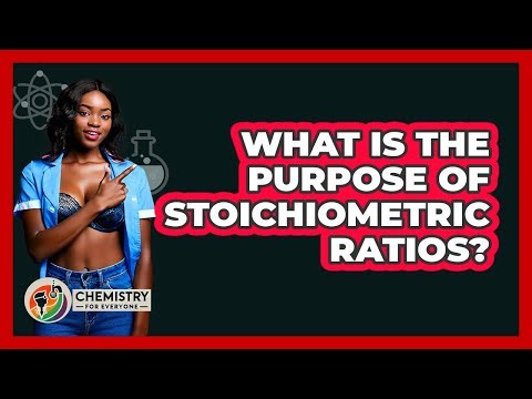 What Is The Purpose Of Stoichiometric Ratios?