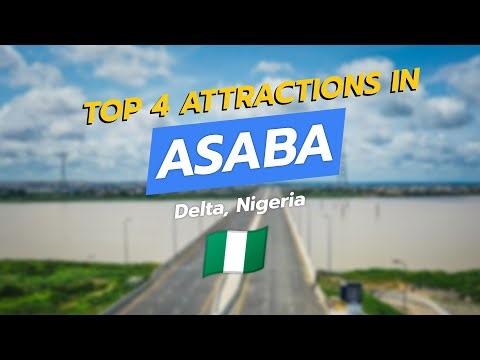 Top 4 Attractions in Asaba, Delta, Nigeria 🇳🇬 | Niger Bridge, Stephen Keshi Stadium, Asaba Riverfr