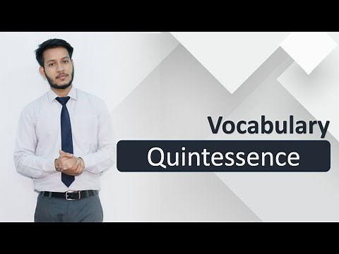 Quintessence | Meaning | pronunciation | Examples | Interesting Vocabulary