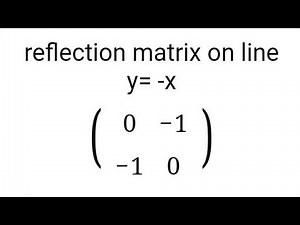 How to obtain matrix of reflection on line y=-x.