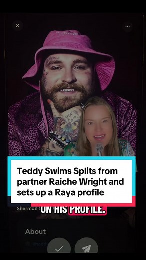 Teddy Swims and Raiche Wright Split: Raya Profile News