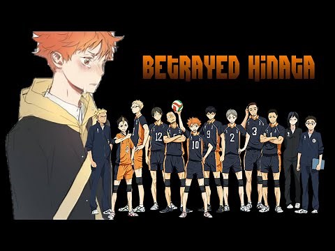 Karasuno Betrayed Hinata part 1 (Read Description)