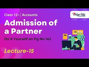 CBSE/NCERT Class 12 Accounts Chapter - 3, Do It Yourself on Pg No 143, Lecture - 15