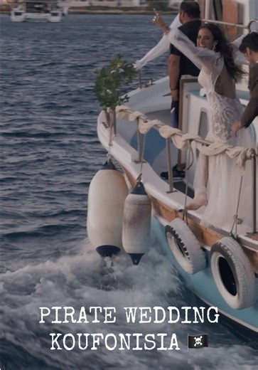 Pirate Wedding Celebration in Koufonisia