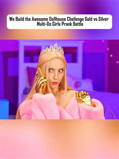 We Build the Awesome Dollhouse Challenge Gold vs Silver | Multi-Do Girls Prank Battle Part 3 #multidochallenge #challenge #multidogirls #multido #multidoteam