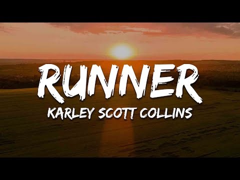 Karley Scott Collins - Runner (Lyrics)