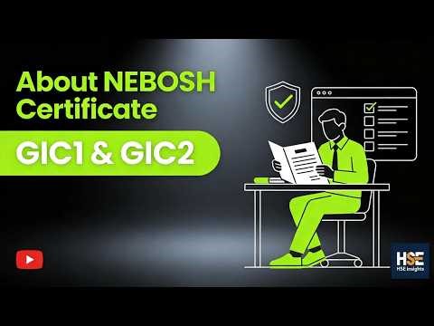 About NEBOSH GIC1 & GIC2 | Health and Safety