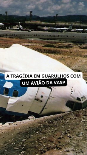 Tragédia Aérea em Guarulhos: O Caso VASP