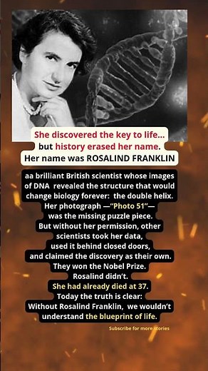 The Woman Who Revealed DNA — Rosalind Franklin