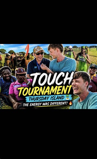 Thursday Island Touch Tournament: Chaos & Energy