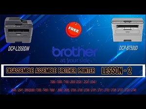 How to Brother Printer Assemble & Disassemble Lesson -2