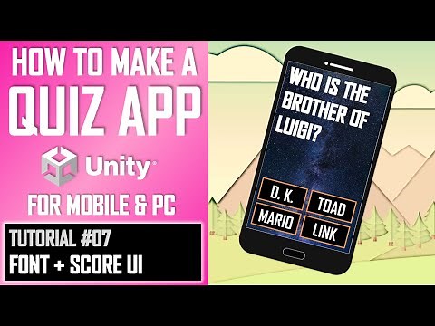 How To Make A Quiz App Game In Unity - Tutorial 07 - Font & Score - Best Guide