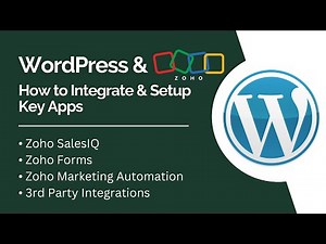 WordPress & Zoho - How to Integrate & Setup Key Apps
