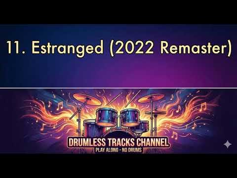 Unknown Artist - 11. Estranged (2022 Remaster) - Drumless