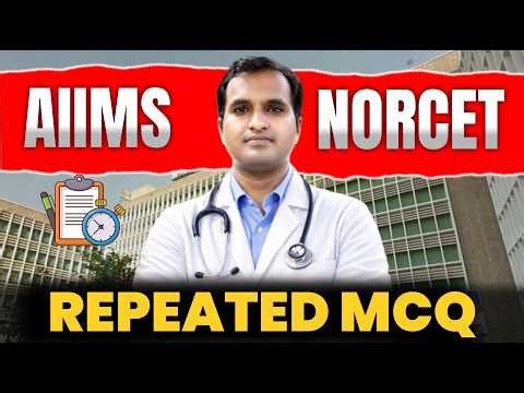 🔥 NORCET AIIMS 2026 | Repeated MCQs 💯 | Previous Year Questions Nursing Officer Exam