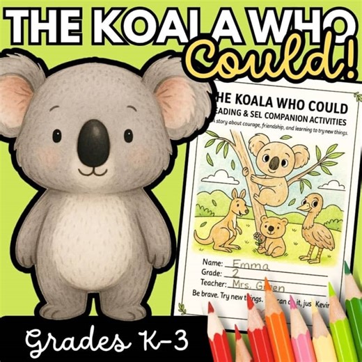 The Koala Who Could Novel Companion | SEL & Reading Activities Booklet K-3