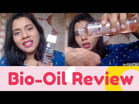 Bio-Oil Review | Skincare Oil | Uses And Benefits