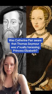 Was Catherine Parr aware that Thomas Seymour was s*xually harassing Princess Elizabeth? #elizabethi #catherineparr #tudors #history #historyfacts #historywithamy | History with Amy