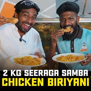 658K views · 11K reactions | 2 Kg Seeraga Samba Chicken Biriyani |...