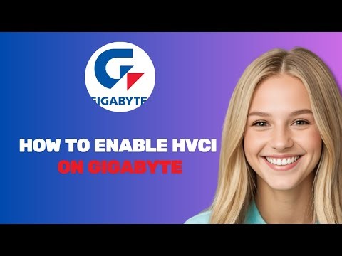 Gigabyte BIOS: Turn On HVCI / Memory Integrity in 2025