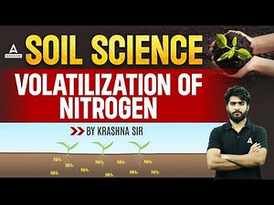 Volatilization of Nitrogen | Soil Science | Short Concepts Soil Science | By Krashna Sir